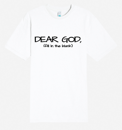 DEAR GOD T- SHIRT